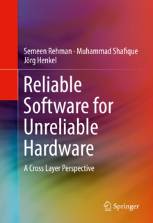 Image for Reliable Software for Unreliable Hardware: A Cross Layer Perspective