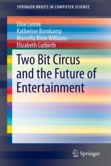 Image for Two Bit Circus and the Future of Entertainment