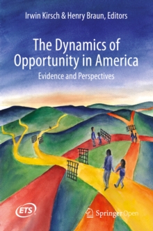 Image for The Dynamics of Opportunity in America: Evidence and Perspectives
