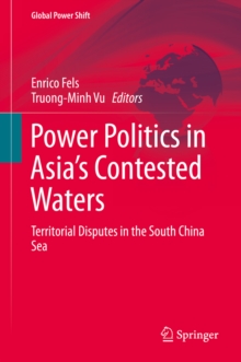 Image for Power Politics in Asia's Contested Waters: Territorial Disputes in the South China Sea