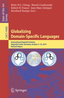 Image for Globalizing domain-specific languages: International Dagstuhl Seminar, Dagstuhl Castle, Germany, October 5-10, 2014 : revised papers