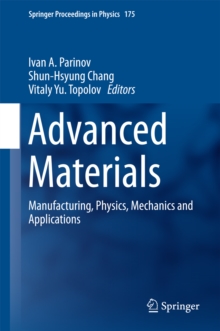 Image for Advanced Materials: Manufacturing, Physics, Mechanics and Applications