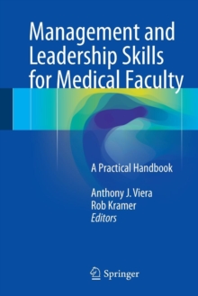 Image for Management and leadership skills for medical faculty  : a practical handbook