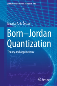 Image for Born-Jordan Quantization: Theory and Applications