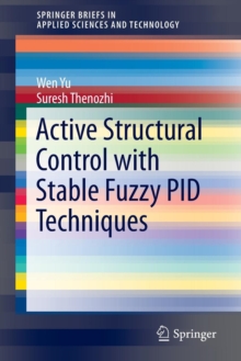 Image for Active Structural Control with Stable Fuzzy PID Techniques