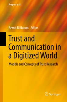 Image for Trust and communication in a digitized world: models and concepts of trust research