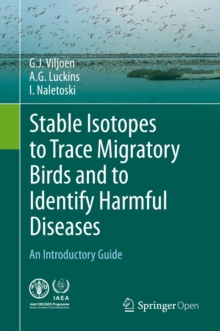 Image for Stable isotopes to trace migratory birds and to identify harmful diseases: an introductory guide