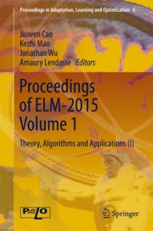 Image for Proceedings of ELM-2015 Volume 1: Theory, Algorithms and Applications (I)