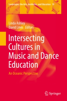 Image for Intersecting cultures in music and dance education: an oceanic perspective