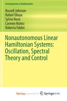 Image for Nonautonomous Linear Hamiltonian Systems: Oscillation, Spectral Theory and Control