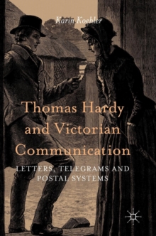 Thomas Hardy and Victorian Communication