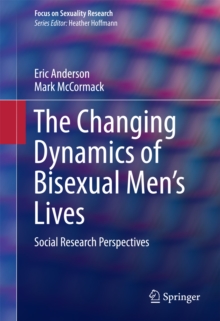 Image for Changing Dynamics of Bisexual Men's Lives: Social Research Perspectives