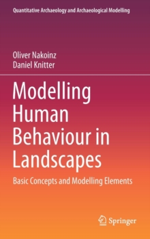Image for Modelling human behaviour in landscapes  : basic concepts and modelling elements