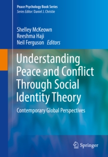 Image for Understanding peace and conflict through social identity theory: contemporary global perspectives