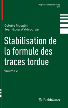 Image for Stabilisation de la formule des traces tordue : Volume 2