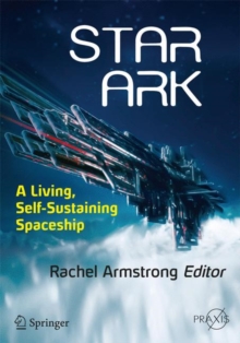 Image for Star ark: a living, self-sustaining spaceship