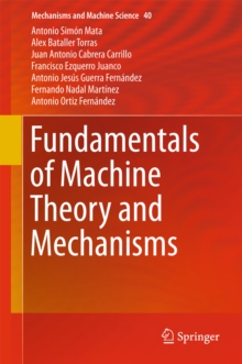 Image for Fundamentals of machine theory and mechanisms