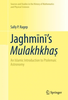 Image for Jaghmini's Mulakhkhas: An Islamic Introduction to Ptolemaic Astronomy