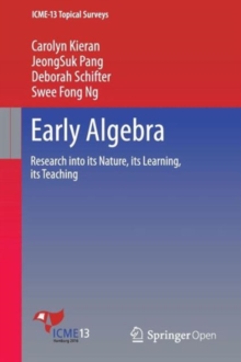 Image for Early algebra  : research into its nature, its learning, its teaching