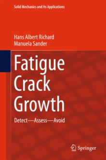 Image for Fatigue Crack Growth: Detect - Assess - Avoid