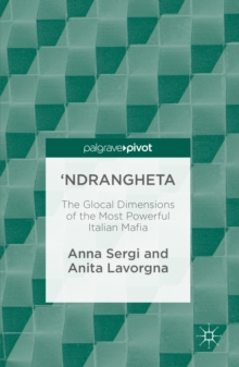 Image for 'ndrangheta: the glocal dimensions of the most powerful Italian mafia