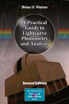 Image for Practical Guide to Lightcurve Photometry and Analysis