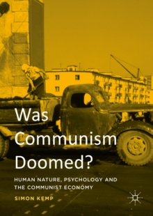 Image for Was Communism Doomed?: Human Nature, Psychology and the Communist Economy