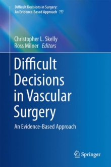 Image for Difficult Decisions in Vascular Surgery: An Evidence-Based Approach