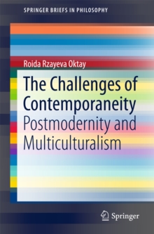 Image for Challenges of Contemporaneity: Postmodernity and Multiculturalism