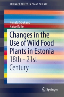 Image for Changes in the Use of Wild Food Plants in Estonia: 18th - 21st Century