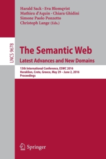 Image for The Semantic Web. Latest Advances and New Domains