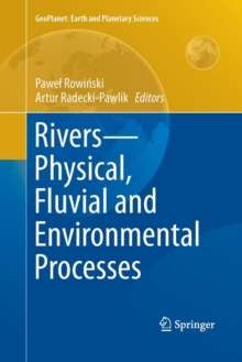 Rivers - Physical, Fluvial and Environmental Processes