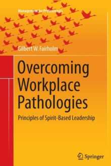 Image for Overcoming Workplace Pathologies