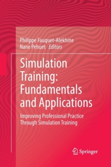 Image for Simulation Training: Fundamentals and Applications : Improving Professional Practice Through Simulation Training