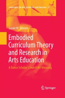 Image for Embodied Curriculum Theory and Research in Arts Education