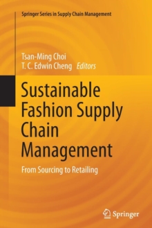 Image for Sustainable fashion supply chain management  : from sourcing to retailing