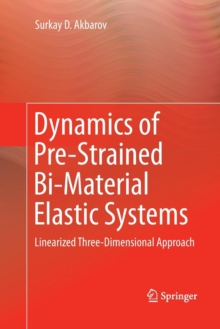 Image for Dynamics of Pre-Strained Bi-Material Elastic Systems