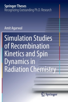Image for Simulation Studies of Recombination Kinetics and Spin Dynamics in Radiation Chemistry