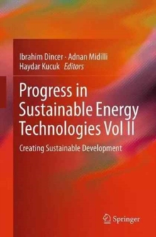 Image for Progress in Sustainable Energy Technologies Vol II : Creating Sustainable Development