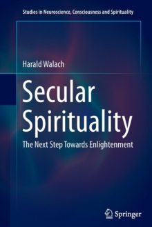 Image for Secular Spirituality : The Next Step Towards Enlightenment