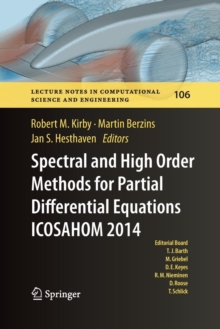 Image for Spectral and High Order Methods for Partial Differential Equations ICOSAHOM 2014 : Selected papers from the ICOSAHOM conference, June 23-27, 2014, Salt Lake City, Utah, USA