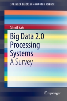 Image for Big Data 2.0 Processing Systems: A Survey