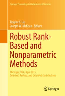 Image for Robust Rank-Based and Nonparametric Methods: Michigan, USA, April 2015: Selected, Revised, and Extended Contributions