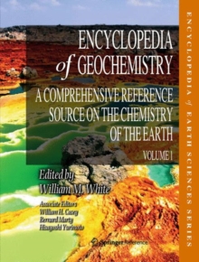 Image for Encyclopedia of Geochemistry : A Comprehensive Reference Source on the Chemistry of the Earth