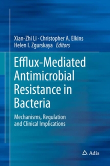 Image for Efflux-mediated antimicrobial resistance in bacteria: mechanisms, regulation and clinical implications