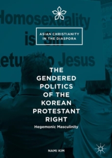 Gendered Politics of the Korean Protestant Right