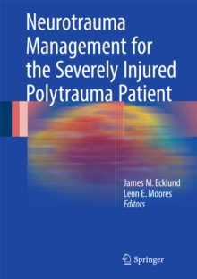 Image for Neurotrauma Management for the Severely Injured Polytrauma Patient