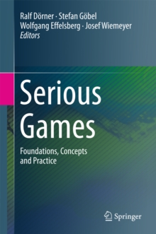 Image for Serious games: foundations, concepts and practice