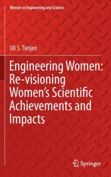 Image for Engineering women  : re-visioning women's scientific achievements and impacts