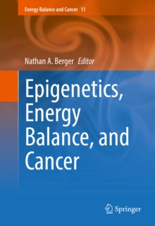Image for Epigenetics, Energy Balance, and Cancer